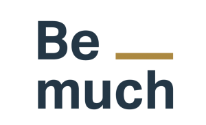 BE MUCH